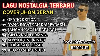Download lagu LAGU NOSTALGIA TERBARU cover Jhon seran  mp3