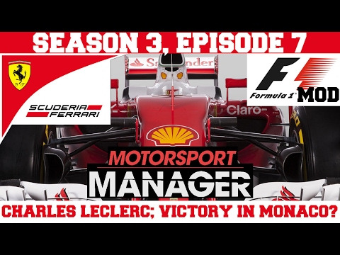 Ferrari S03E07: CHARLES LECLERC; VICTORY IN MONACO? - F1 Mod for Motorsport Manager