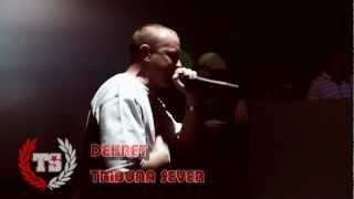 DEKRET - TRIBUNA SEVER (LIVE) DEKRET - TRIBUNA SEVER (LIVE)