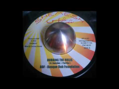 Basque Dub Foundation - Breaking The Rules/Dubbing The Rules (Shemesh)