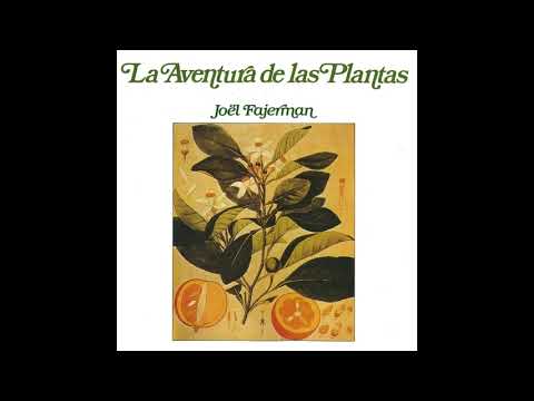 Joël Fajerman - La Aventura De Las Plantas (Full Album)