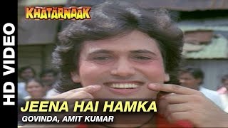 Jeena Hai Hamka - Khatarnaak | Govinda &amp; Amit Kumar | Sanjay Dutt &amp; Farha Naaz