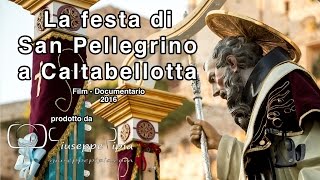 La festa di San Pellegrino - Caltabellotta - 2016