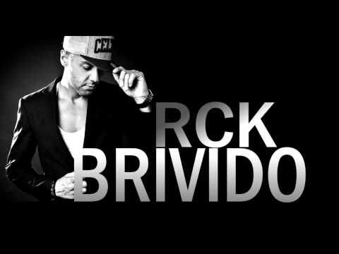 RCK - BRIVIDO (song 2009)