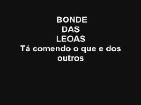 BONDE DAS LEOAS (TÃ COMENDO O QUE E DOS OUTROS)