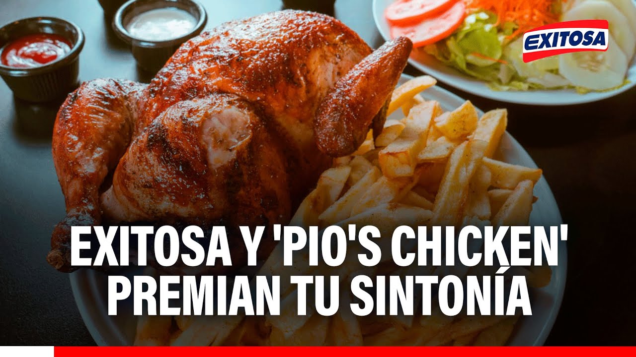 🔴🔵 Exitosa y 'Pio's Chicken' premian tu sintonía