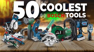50 Coolest Bosch Power Tools You Should Have