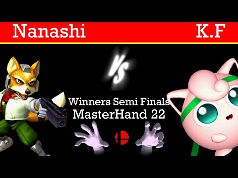 MasterHand 22 WSF - Nanashi(Fox) vs. K.F(Jigglypuff)