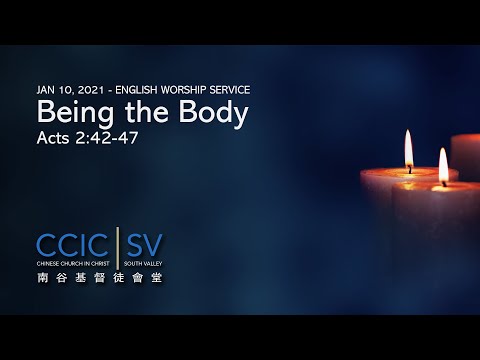 CCIC-SV English Worship Service 1/10/2021 | Being the Body