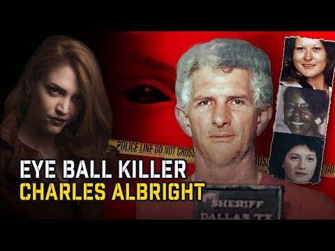 , title : 'THE EYE BALL KILLER: CHARLES ALBRIGHT E LE PALLE DEGLI OCCHI | True Crime'