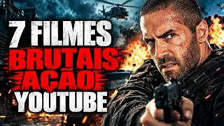 ❗7 FILMES DE AÇÃO NO YOUTUBE que VÃO TE PRENDER DO INÍCIO AO FIM