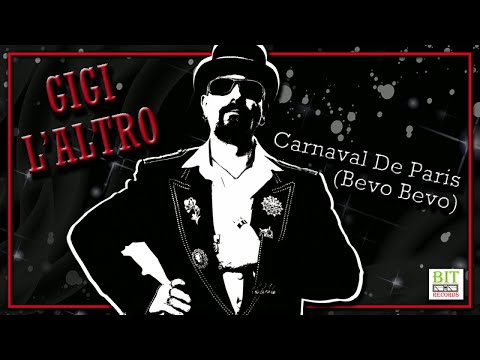 Gigi L'Altro, Marco Skarica, Marco Marzi - Carnaval De Paris