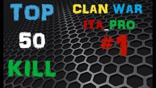 TOP 50 KILL R6S #1 CLAN WAR—ITA PRO