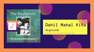 Boyfriends - Dahil Mahal Kita