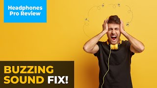 How To Remove Static Buzzing Noise In My Headphones? [FIX]