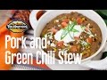 Pork And Green Chili Stew