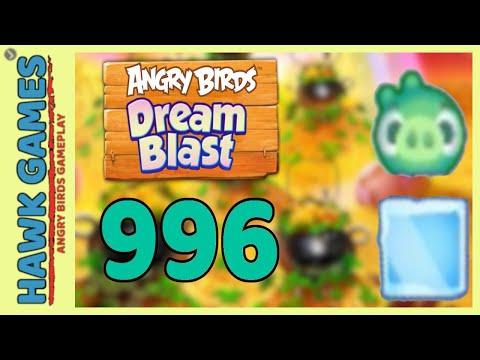 Angry Birds Dream Blast Level 996 - Walkthrough, No Boosters