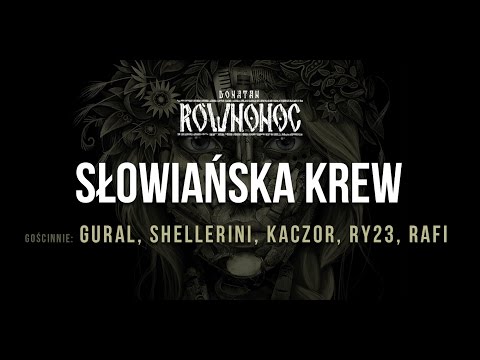 Donatan Percival RÓWNONOC feat. Gural, Sheller, Kaczor, RY23, Rafi - Słowiańska Krew [Audio]