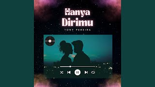 Download lagu Hanya Dirimu mp3 Download lagu Hanya Dirimu mp3