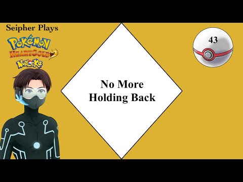 Pokémon Heart Gold Nuzlocke - Ep. 43: No More Holding Back