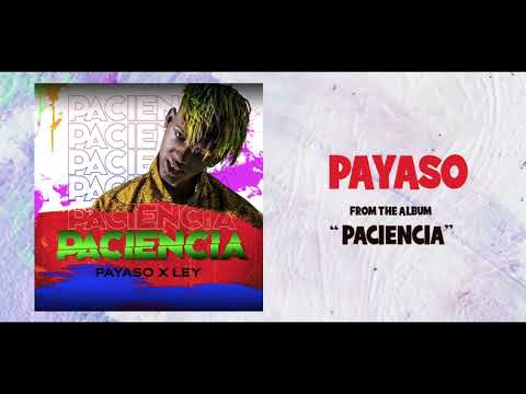 Payaso X Ley   PAYASO   Album   PACIENCIA