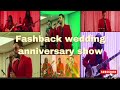 Flashback Wedding Anniversary Show Flashback