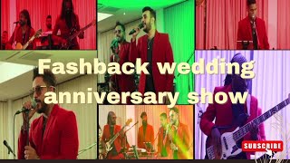Flashback Wedding Anniversary show  Flashback 
