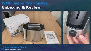 Unboxing & Review || WMF Bueno Pro Toaster