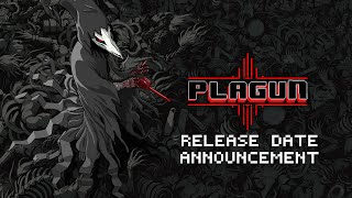 PLAGUN - The Plague Goes On