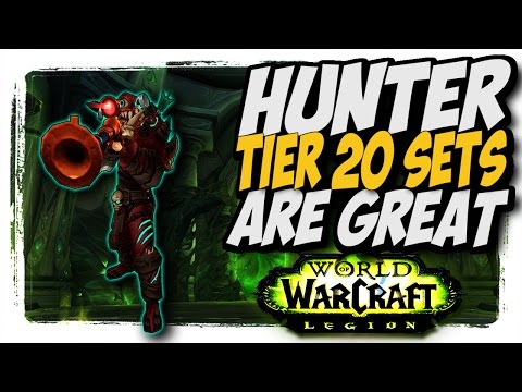 Tier 20 Hunter Gear and xmog!! Hunter WoW Legion Patch 7.2.5