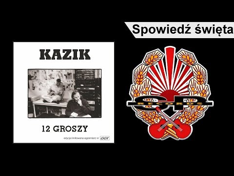 KAZIK - Spowiedź święta [OFFICIAL AUDIO]