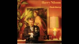 "I Don't Need You" by Harry Nilsson