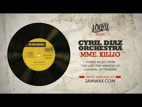Cyril Diaz Orchestra - Mme. Killio