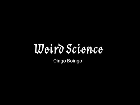 Oingo Boingo - Weird Science (lyrics)