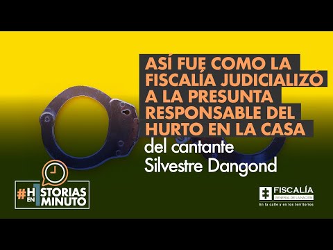 Así fue como Fiscalía judicializó a la presunta responsable del hurto en casa de Silvestre Dangond