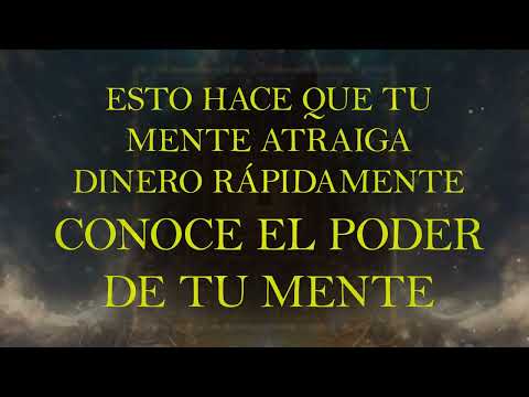ATRAE DINERO RÁPIDISIMO CON EL PODER DE TU MENTE Y ESTE SUBLIMINAL - EFECTOS EN MENOS DE 4 HORAS
