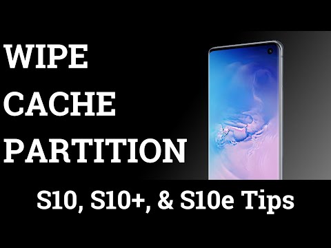 How to Wipe the Entire Galaxy S10 Cache Partition?