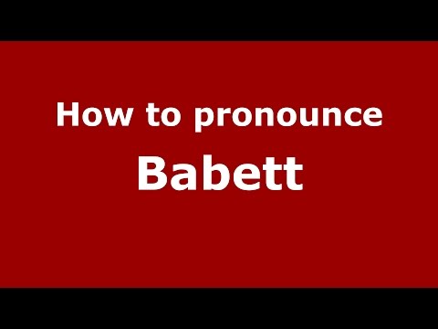 How to pronounce Babett