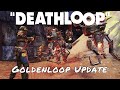 Deathloop — Goldenloop Update