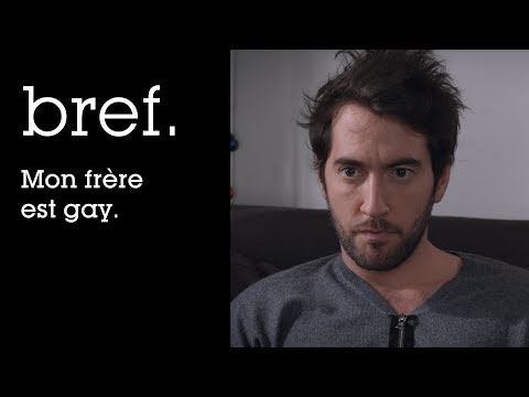 66 - Bref. Mon frère est gay.