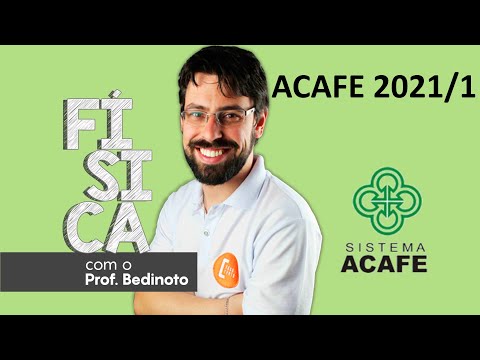 ACAFE 2021/1 - Física - Toda a prova resolvida