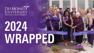 A Year of Impact: 2024 at Des Moines University Medicine & Health Sciences