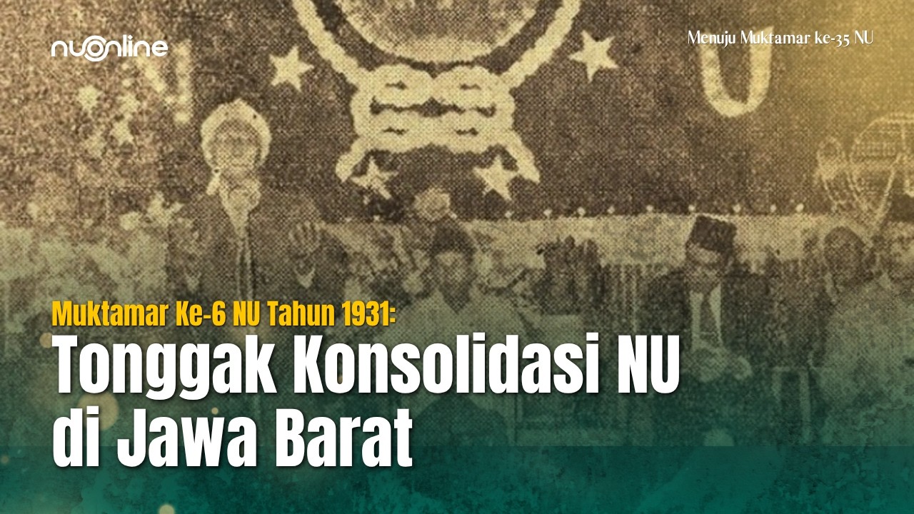 Menilik Sejarah Muktamar Ke-6 NU 1931: Saat Ulama Pecahkan Kasus Medis Rumit di Era Kolonial