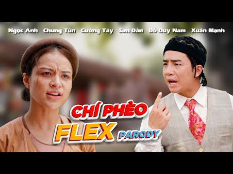 [Nhạc Chế] Chí Phèo Flex Parody - Đỗ Duy Nam - Ngọc Anh - Parody Official