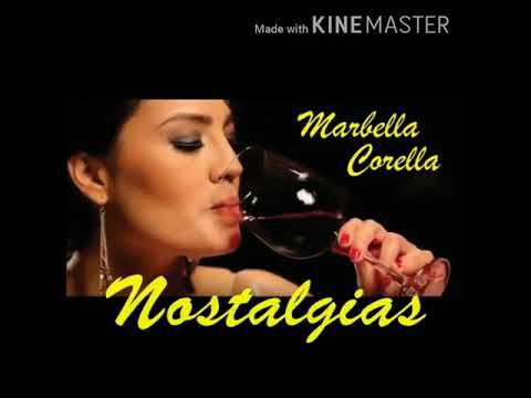 Nostalgia versión bolero de Marbella Corella karaoke