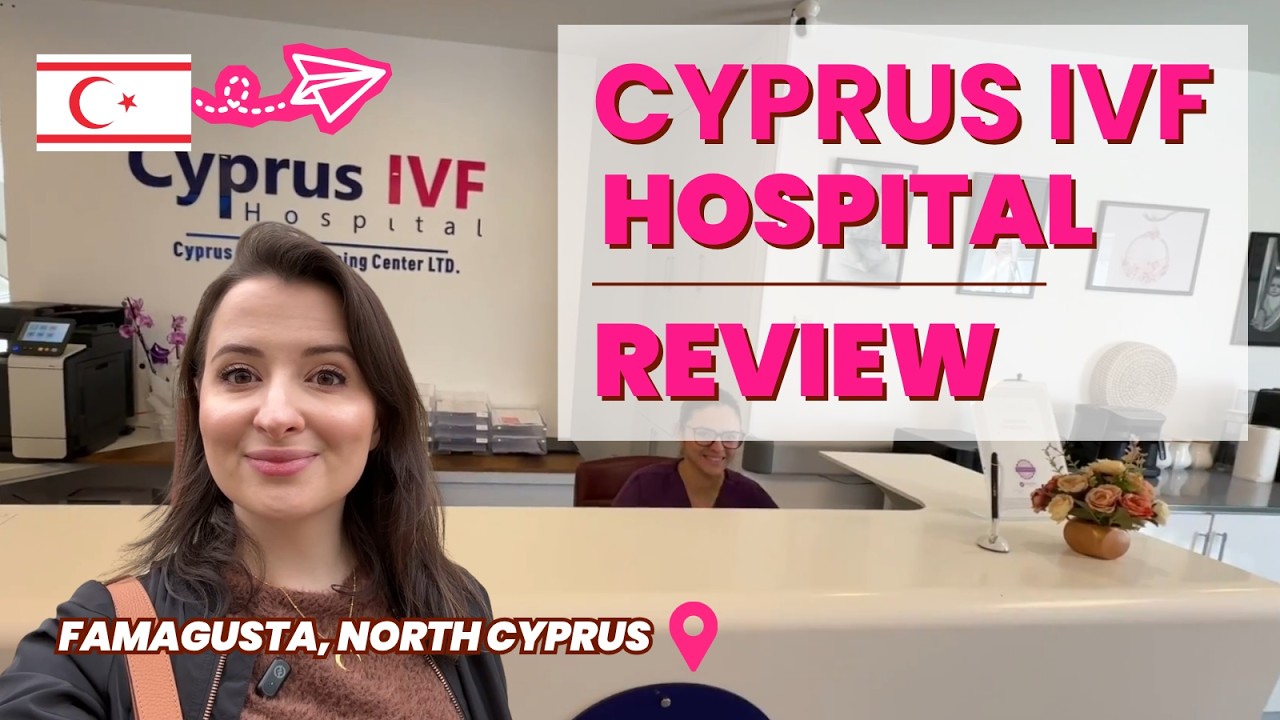 Cyprus IVF Hospital review thumbnail