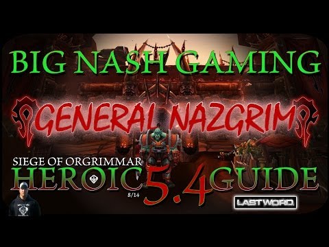 Heroic General Nazgrim Raid Guide