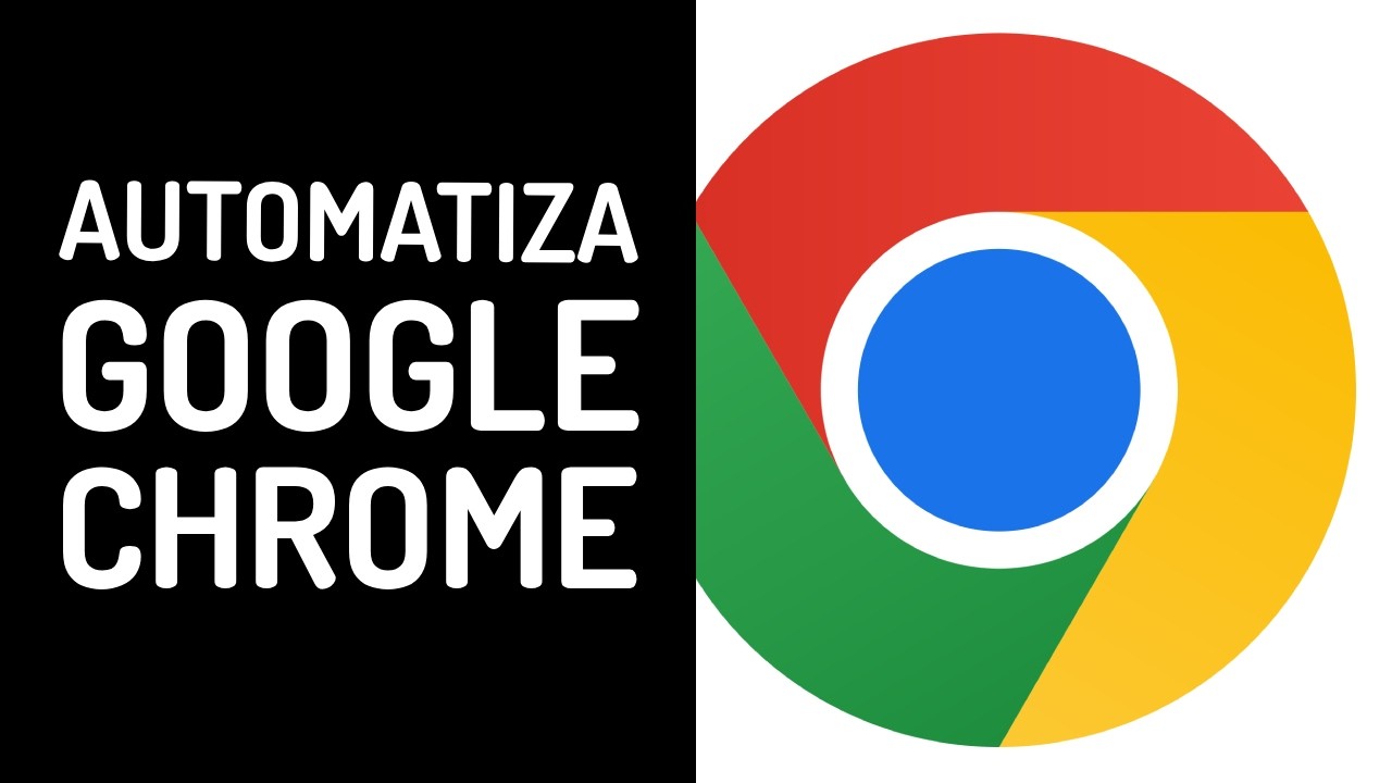 Automatiza tu navegador Google Chrome