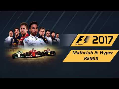 Born To be Wild -Steppenwolf -F1 2017 OST(Mathclub & Hyper Remix)