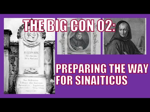 The Big Con 02: Preparing the Way for Sinaiticus